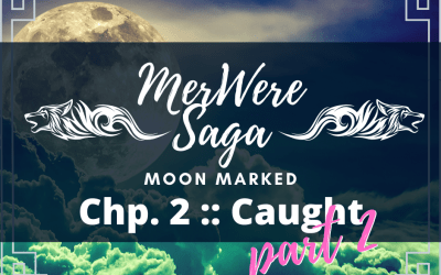 Moon Marked: Caught Part 2