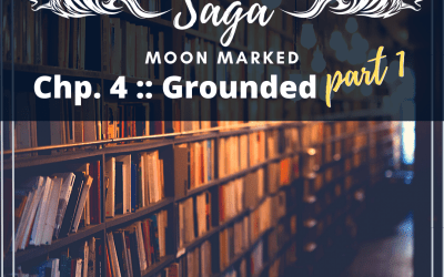 Moon Marked: Grounded Part 1