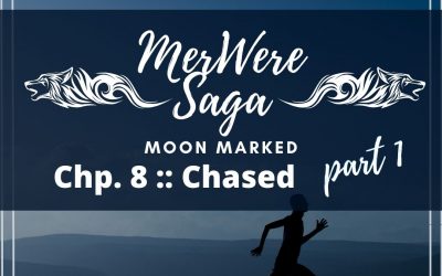 Moon Marked: Chased Part 1