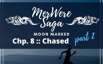 Moon Marked: Chased Part 2