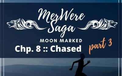 Moon Marked: Chased Part 3