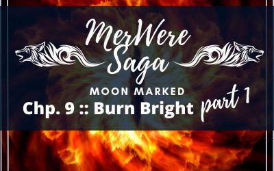 Moon Marked: Burn Bright Part 1