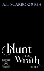 Hunt for Wrath - Shadow Bound Chronicles - Book 3 Cover